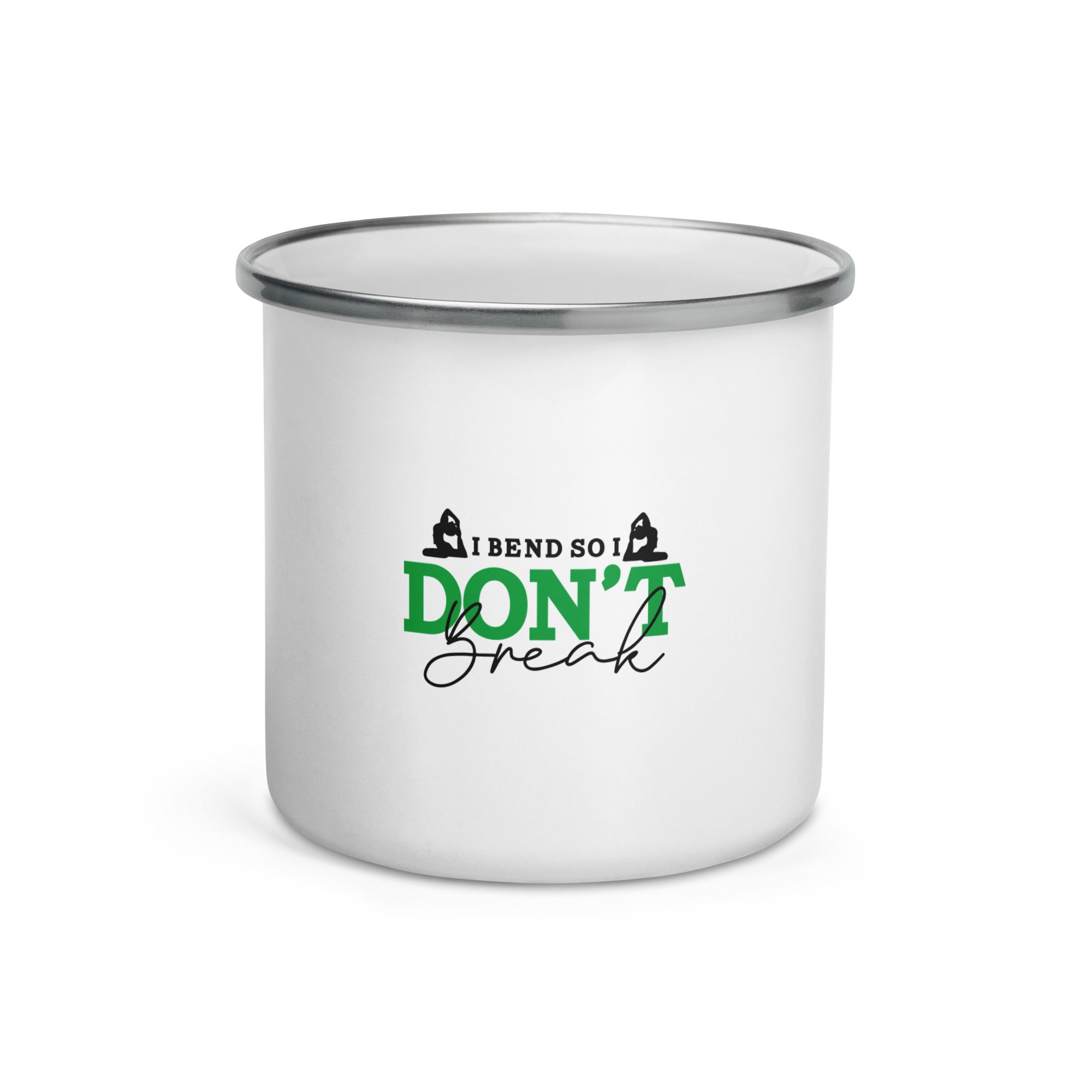 I BEND SO I DON'T BREAK - Enamel Mug