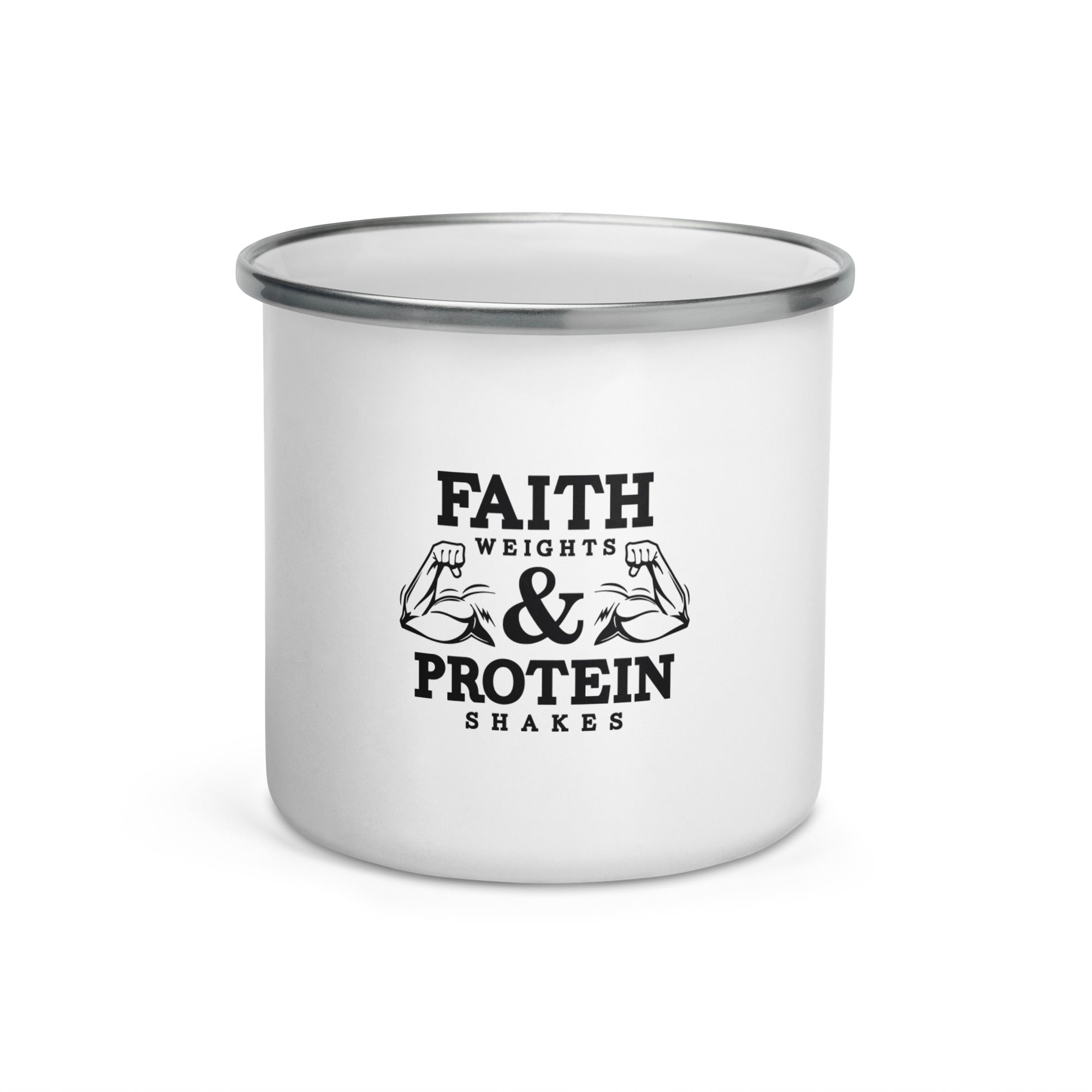 FAITH WEIGHTS & PROTEIN SHAKES - Enamel Mug