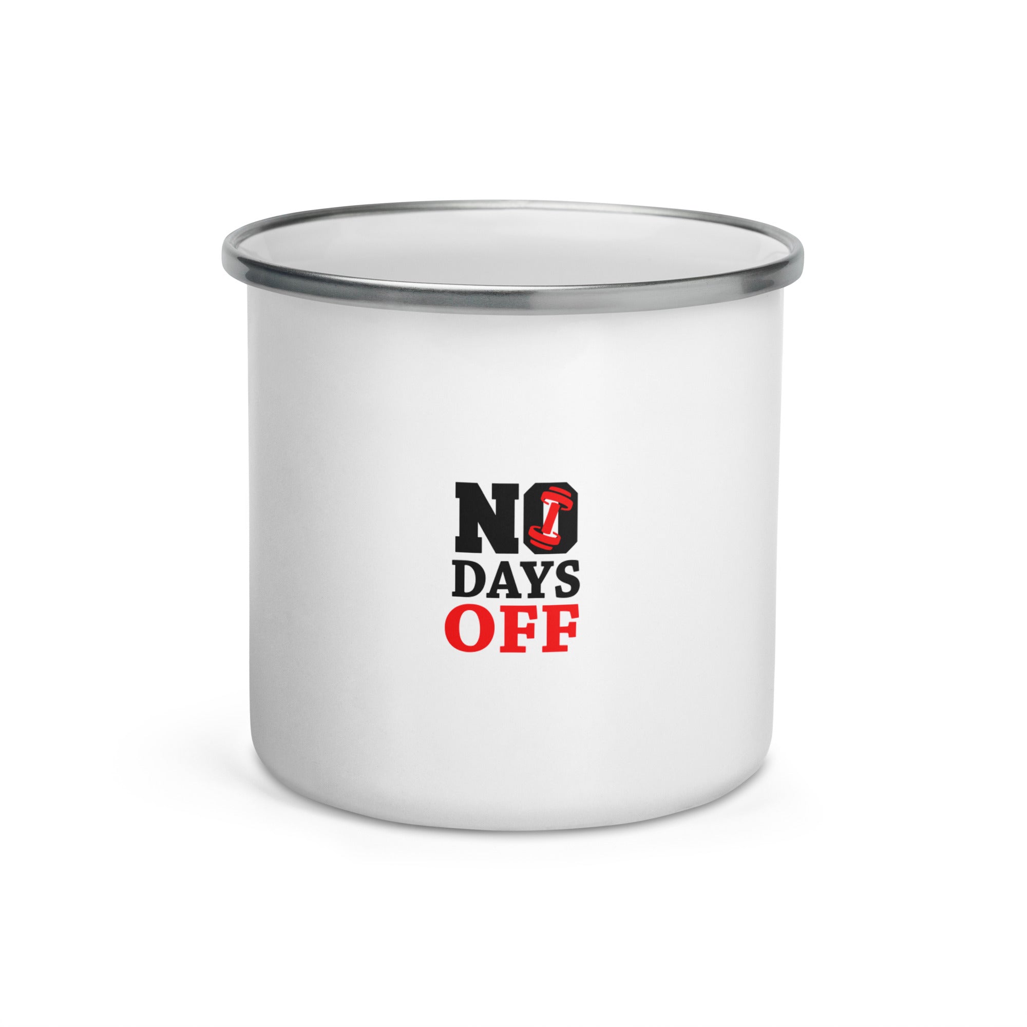 NO DAYS OFF - Enamel Mug