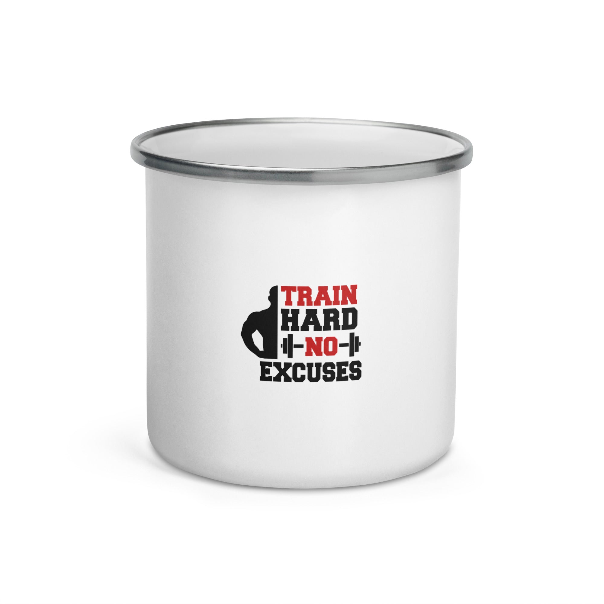 TRAIN HARD NO EXCUSES - Enamel Mug