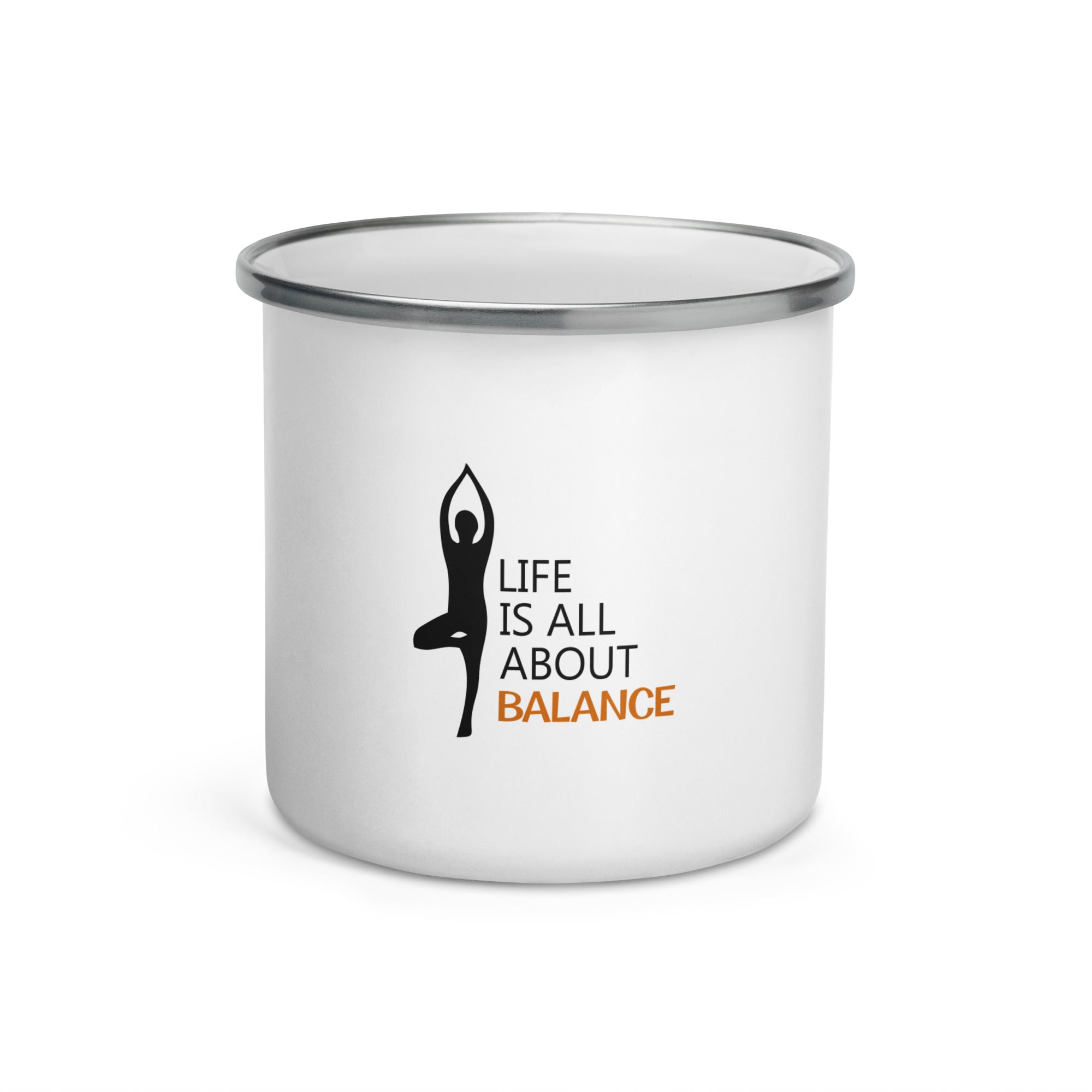 LIFE IS ALL ABOUT BALANCE - Enamel Mug