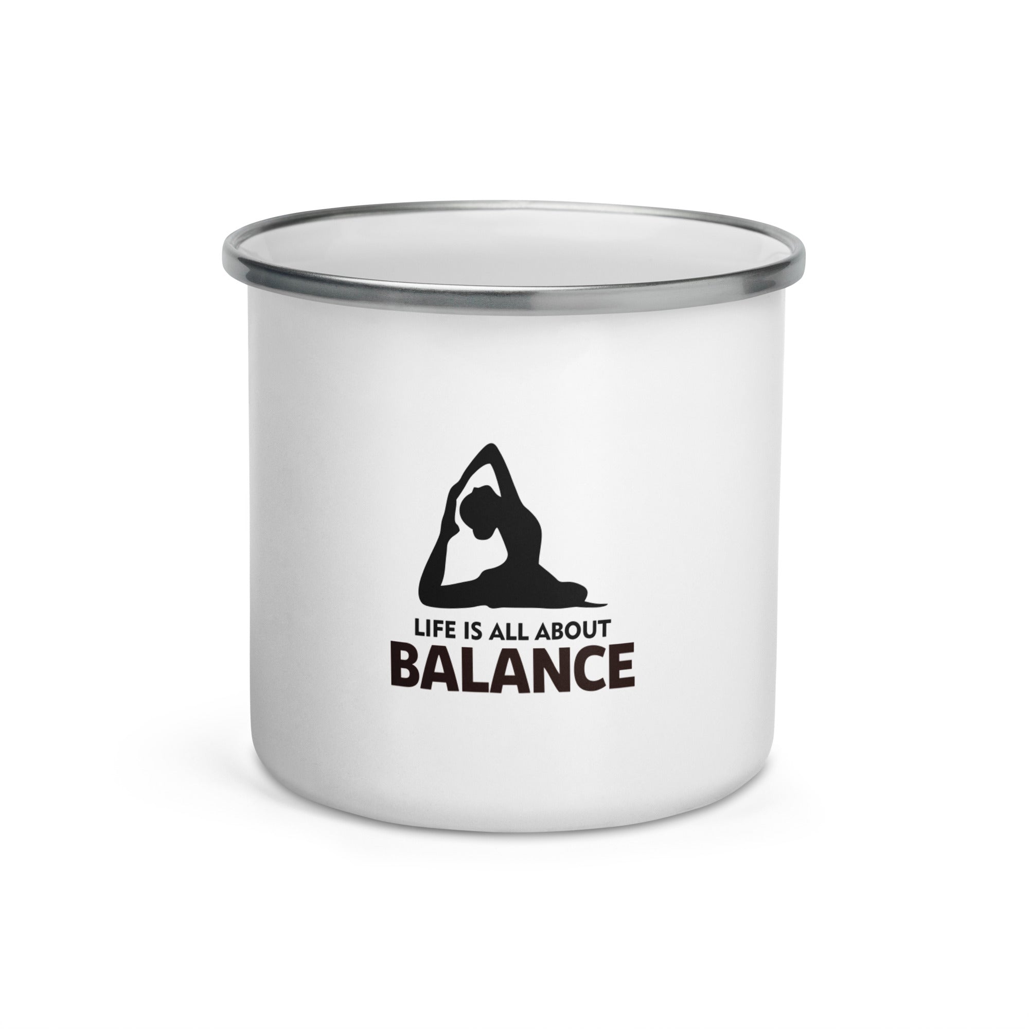 LIFE IS ALL ABOUT BALANCE - Enamel Mug