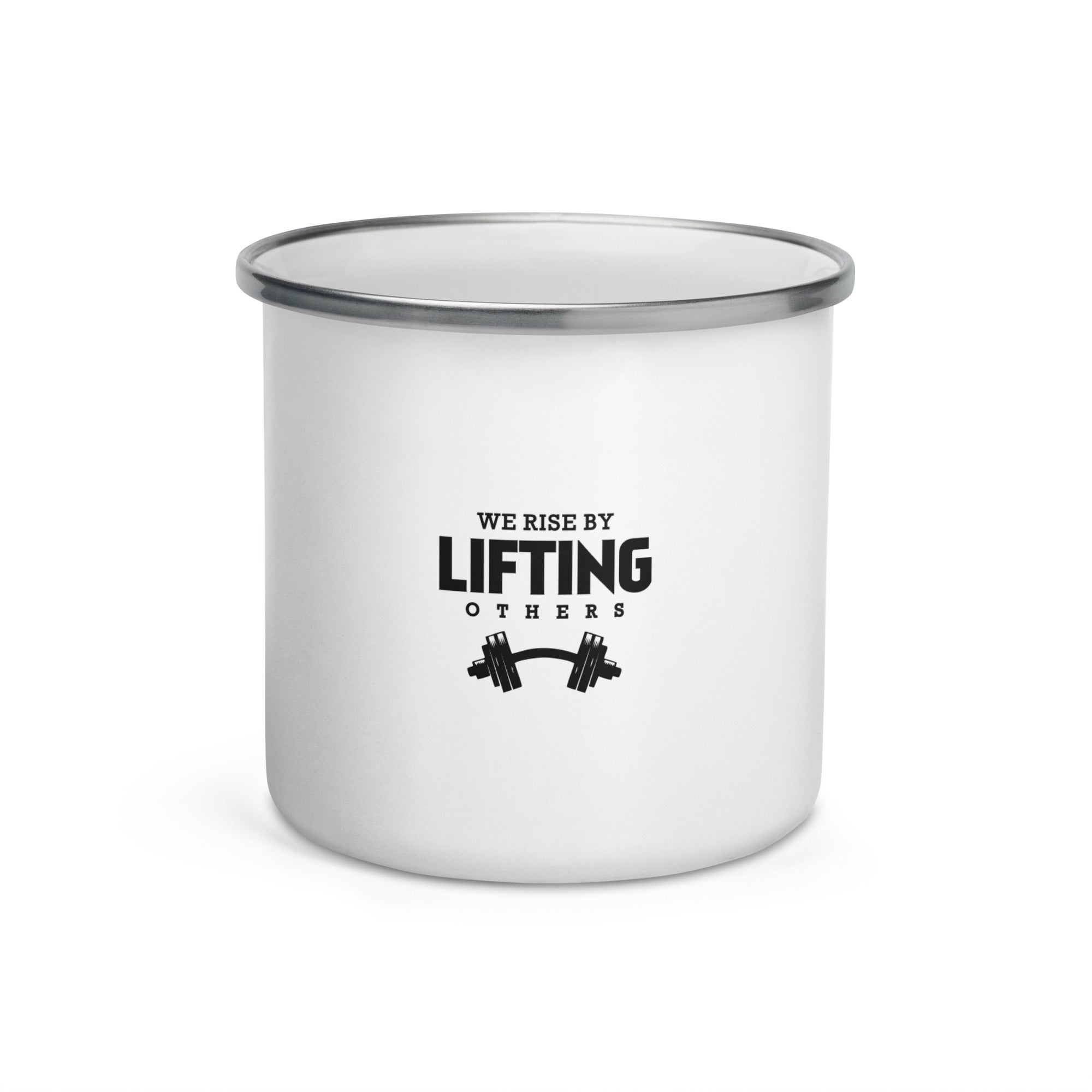 WE RISE BY LIFTING OTHERS - Enamel Mug