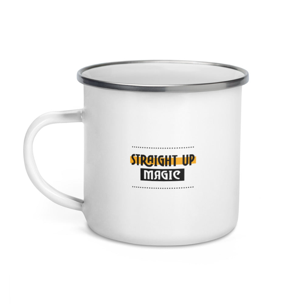 Straight up magic-- Enamel Mug