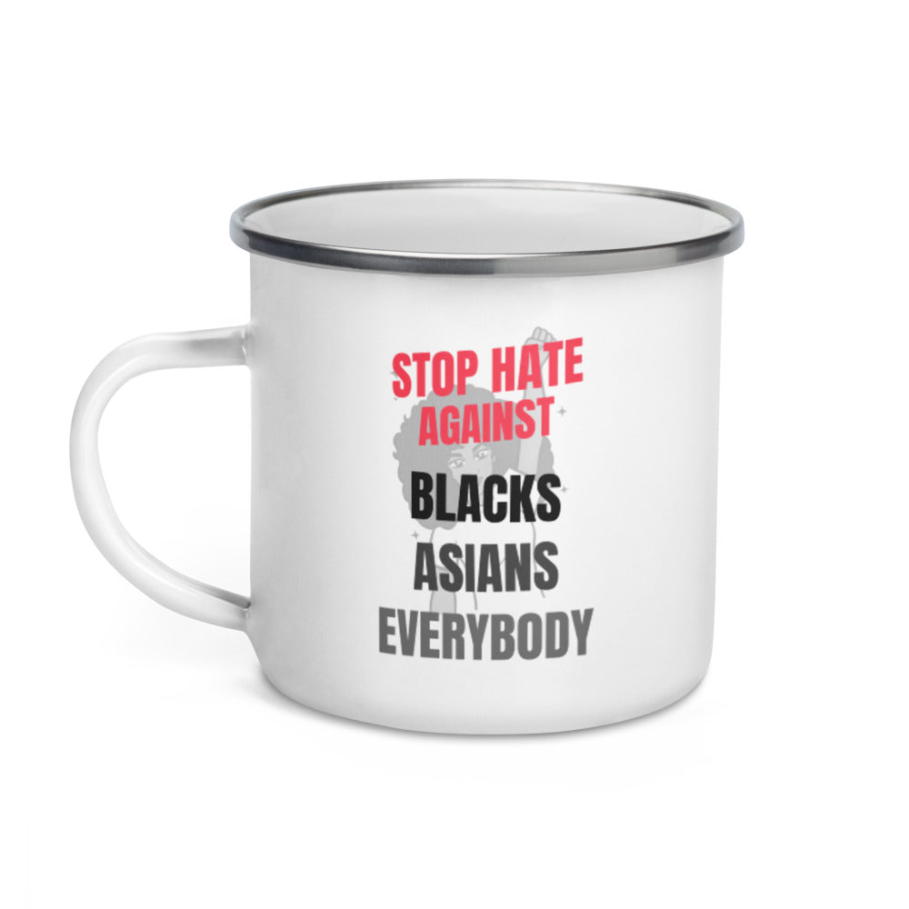 STOP HATE AGAINST EVERYBODY - Enamel Mug