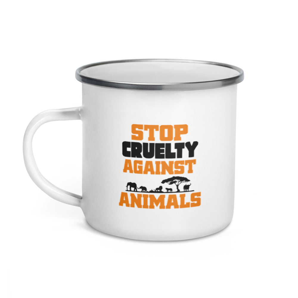 STOP CRUELTY AGAINST ANIMALS - Enamel Mug