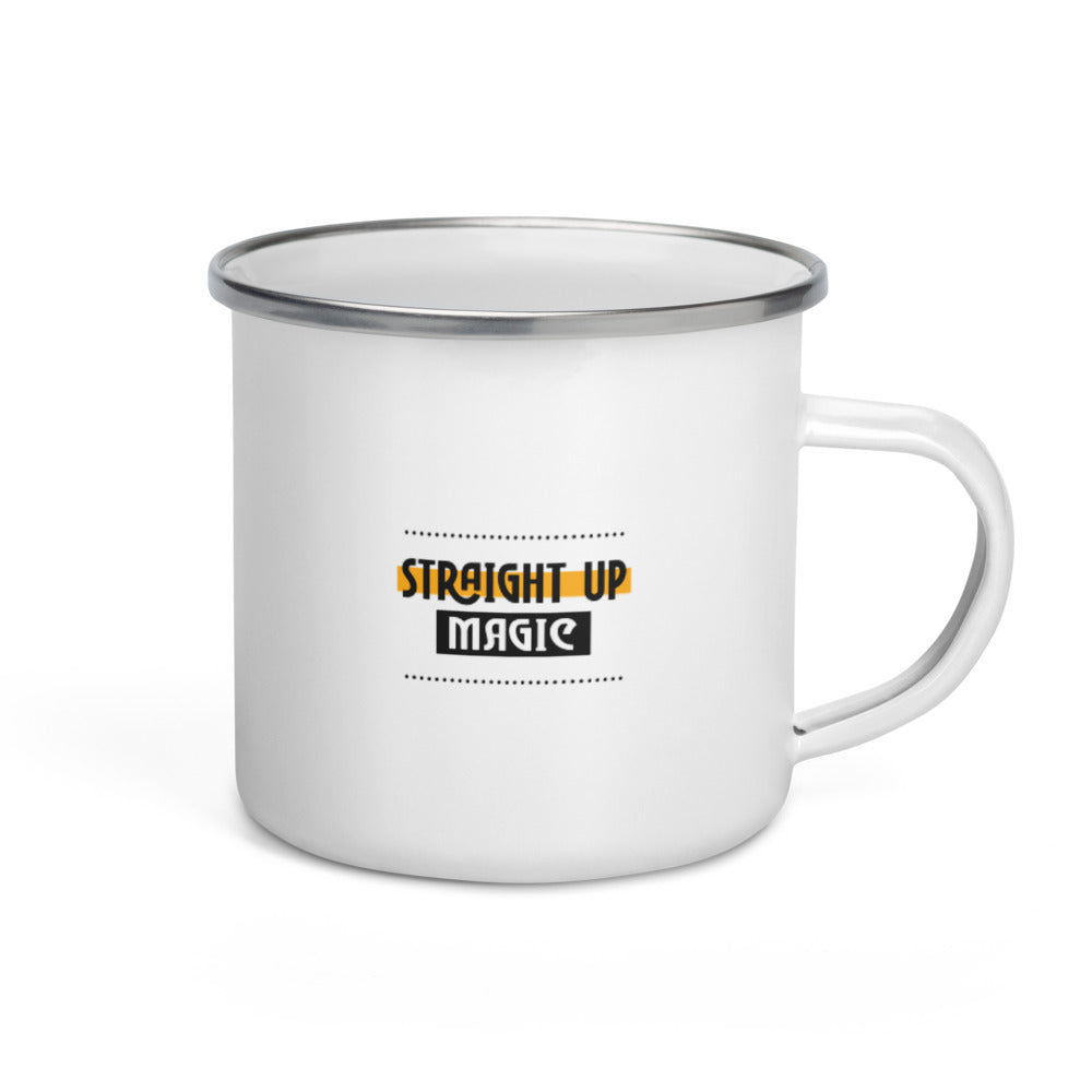 Straight up magic-- Enamel Mug