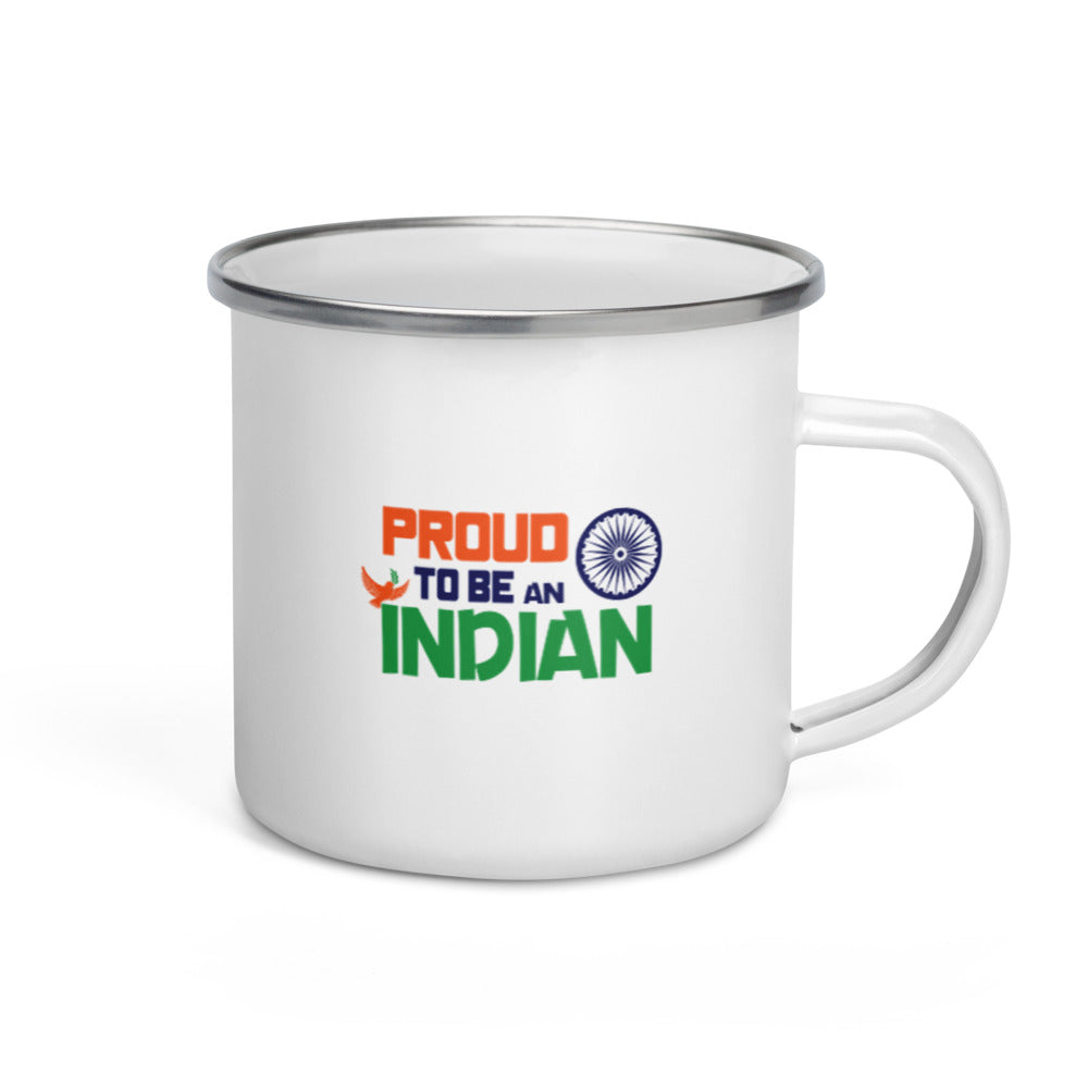 PROUD TO BE AN INDIAN - Enamel Mug