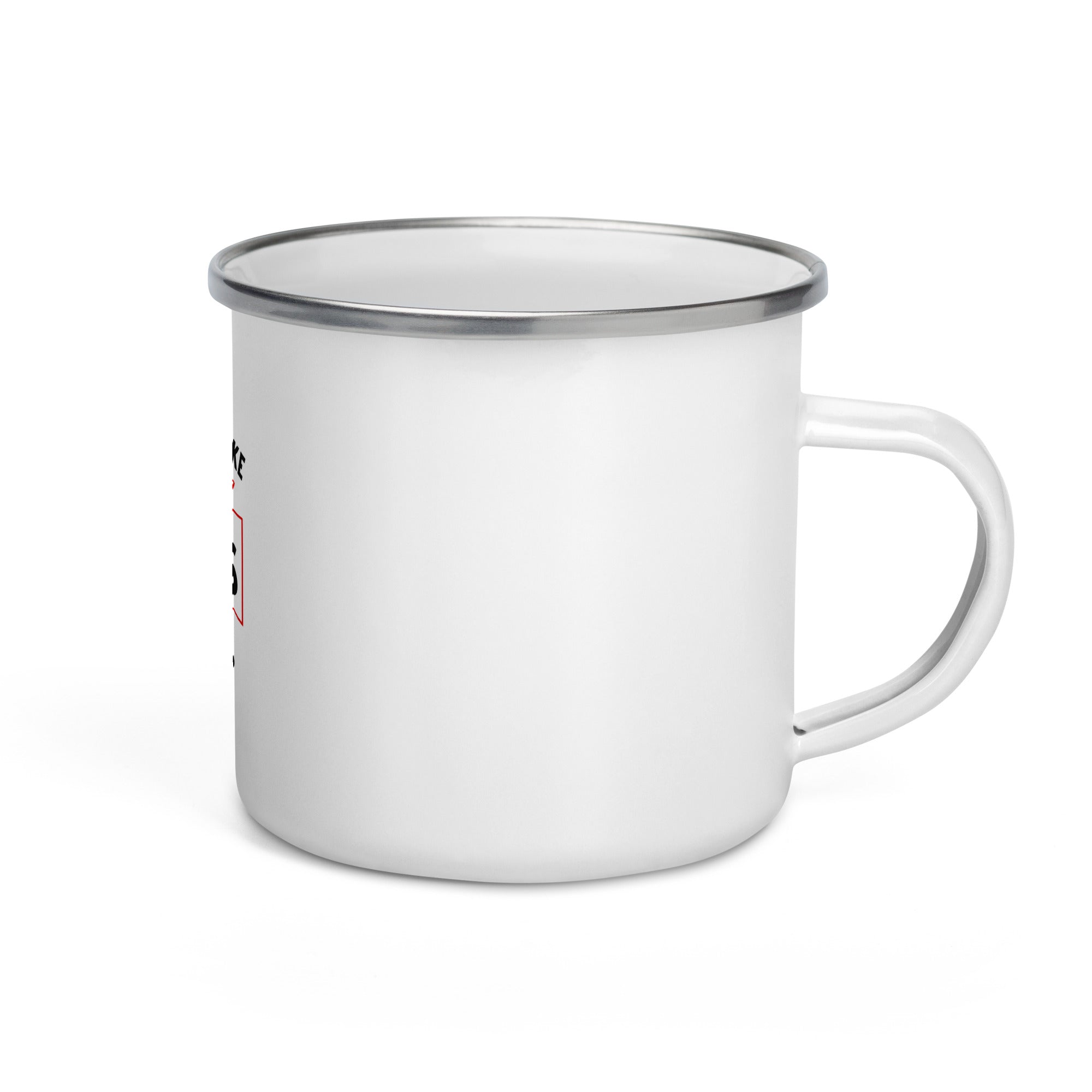 I DON'T MAKE EXCUSES - Enamel Mug