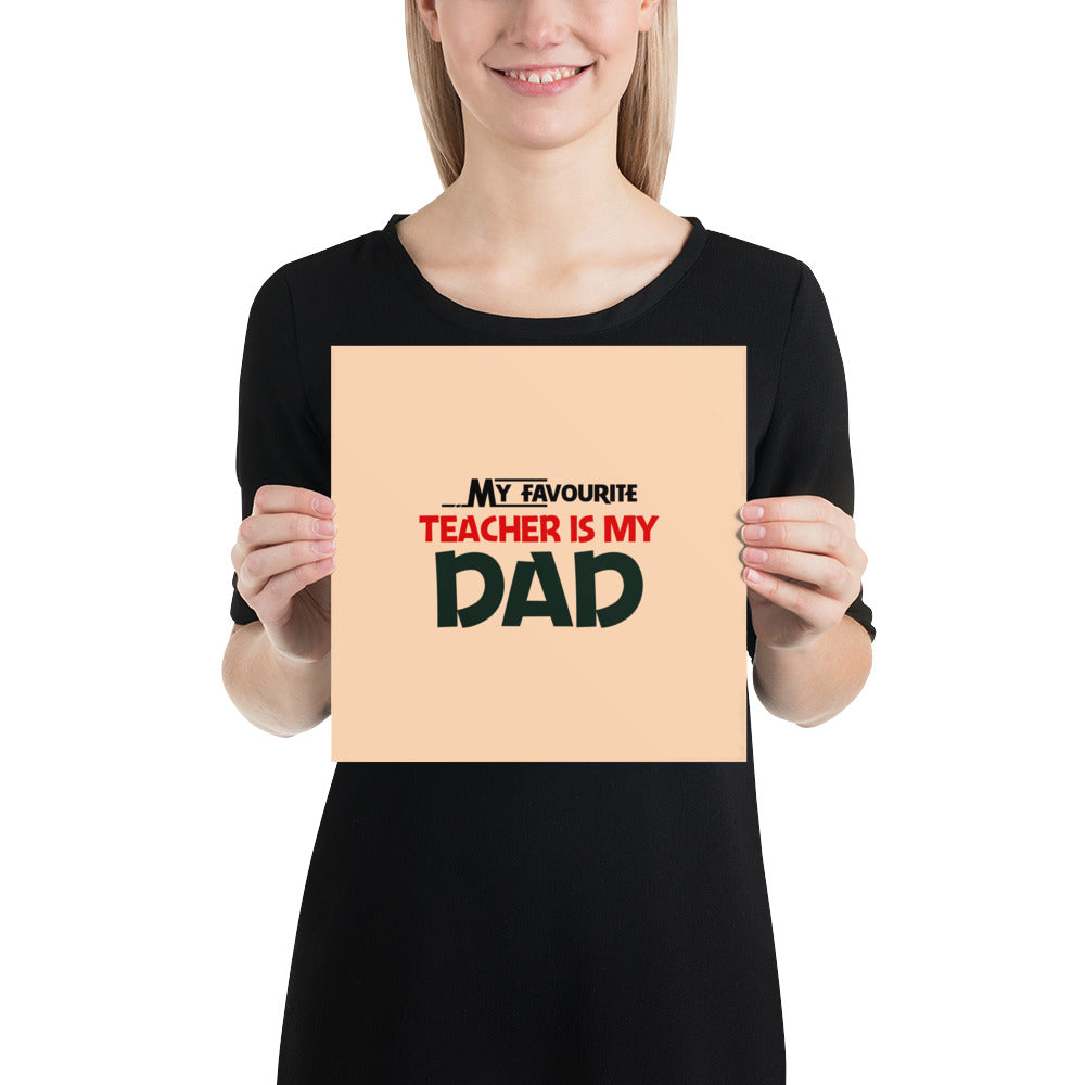 MY FAVOURITE TEACHER IS DAD - Poster