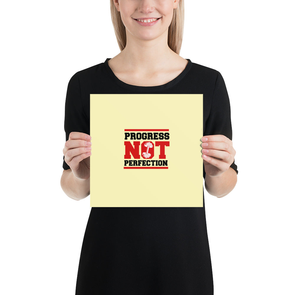 PROGRESS NOT PERFECTION - Poster