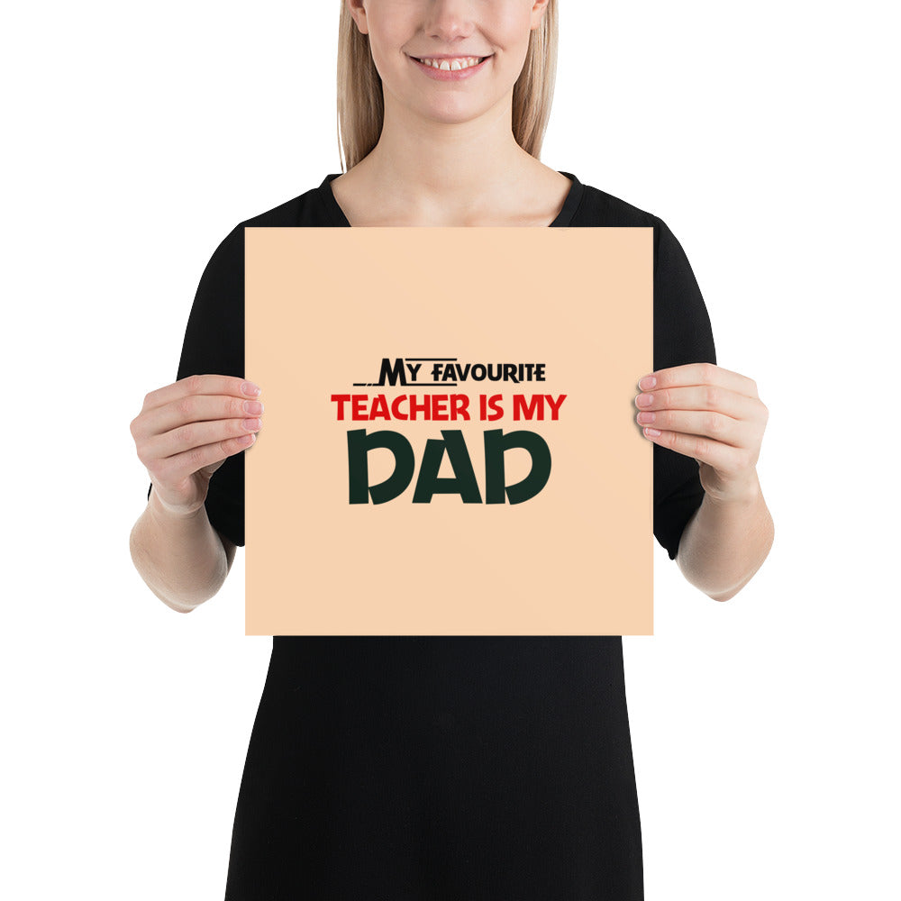 MY FAVOURITE TEACHER IS DAD - Poster