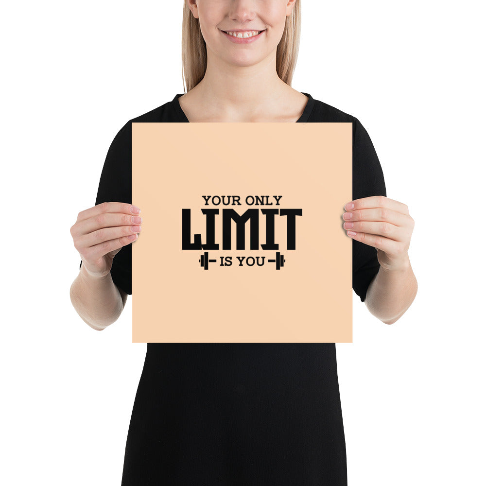 YOUR LIMIT IS YOU - Poster