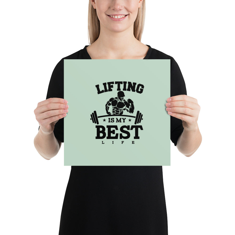 LIFTING IS MY BEST LIFE - Poster