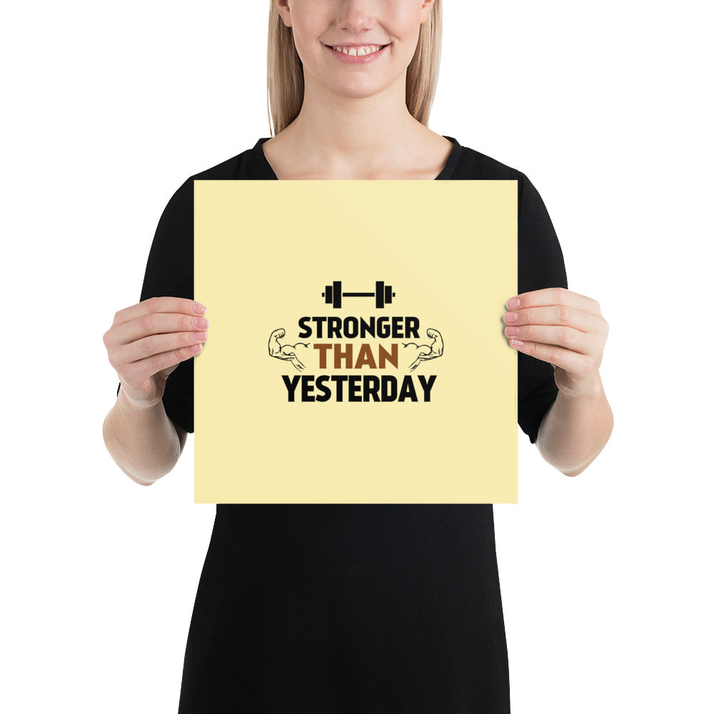 STRONGER THAN YESTERDAY - Poster