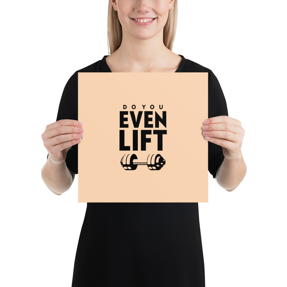 DO YOU EVEN LIFT - Poster