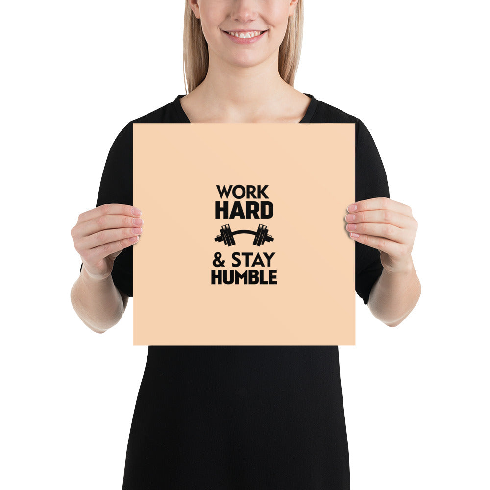 WORK HARD & STAY HUMBLE - Poster