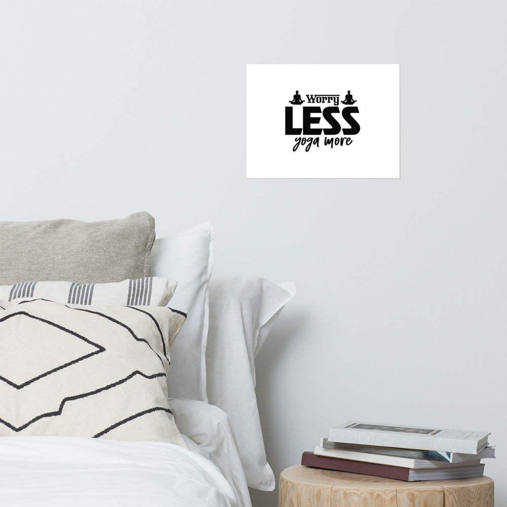 WORRY LESS YOGA MORE - Poster