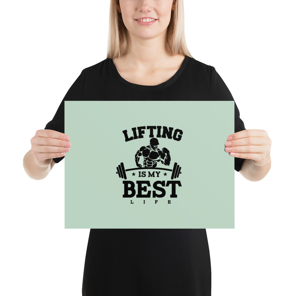 LIFTING IS MY BEST LIFE - Poster