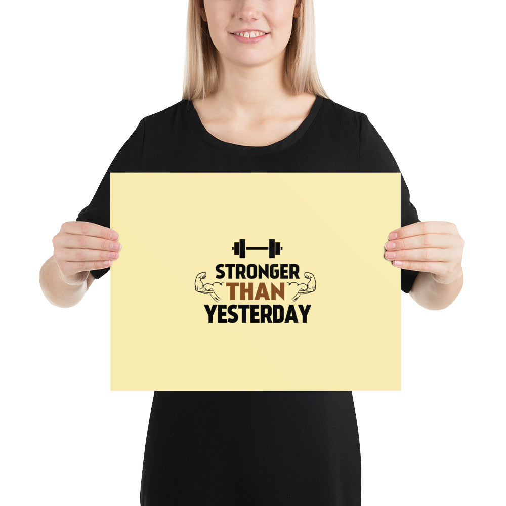 STRONGER THAN YESTERDAY - Poster