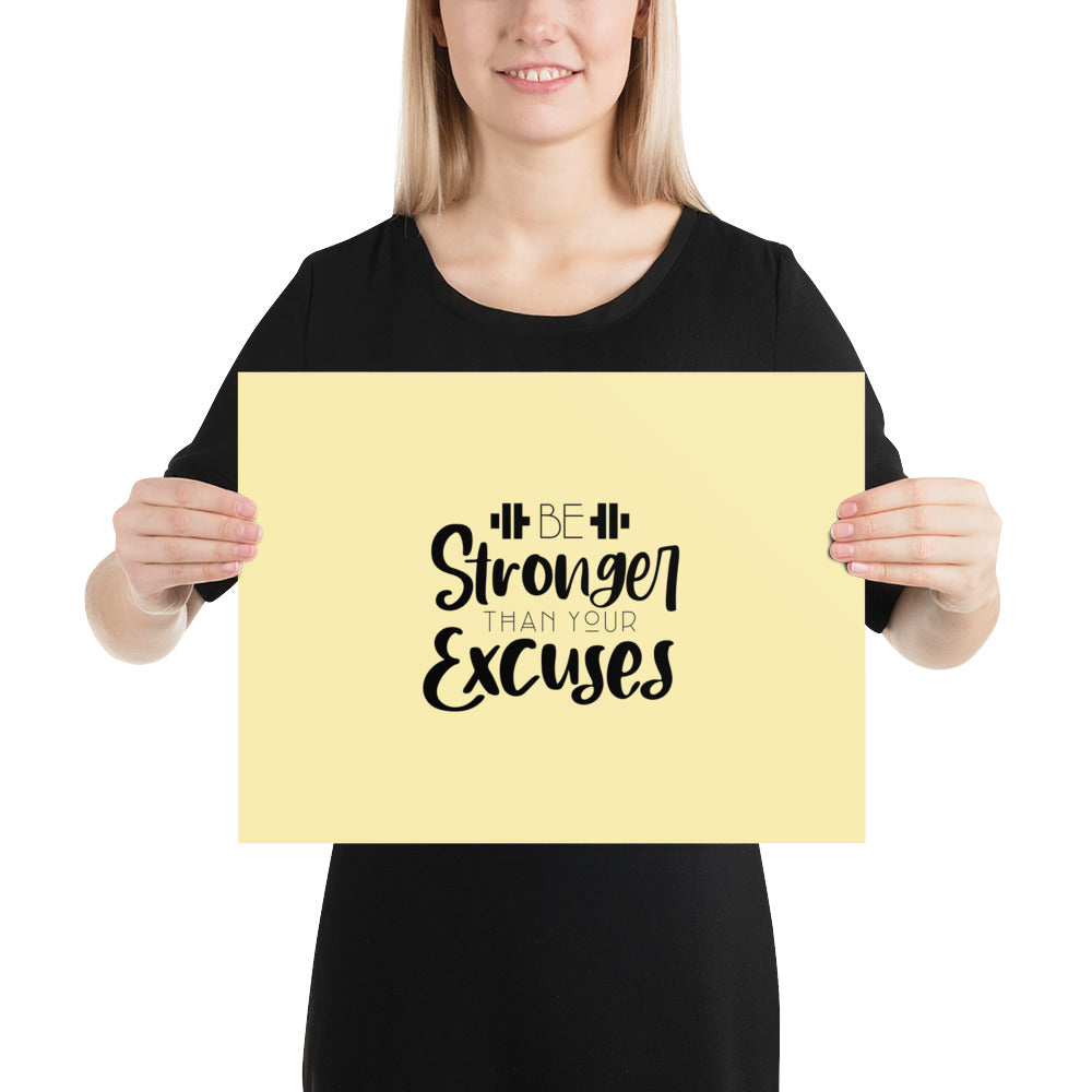BE STRONGER THAN YOUR EXCUSES - Poster