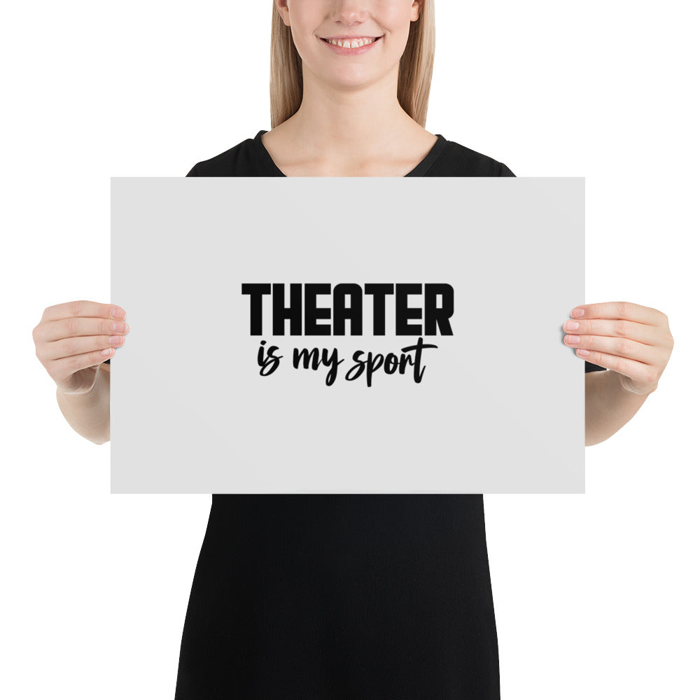 THEATER IS MY SPORT - Poster