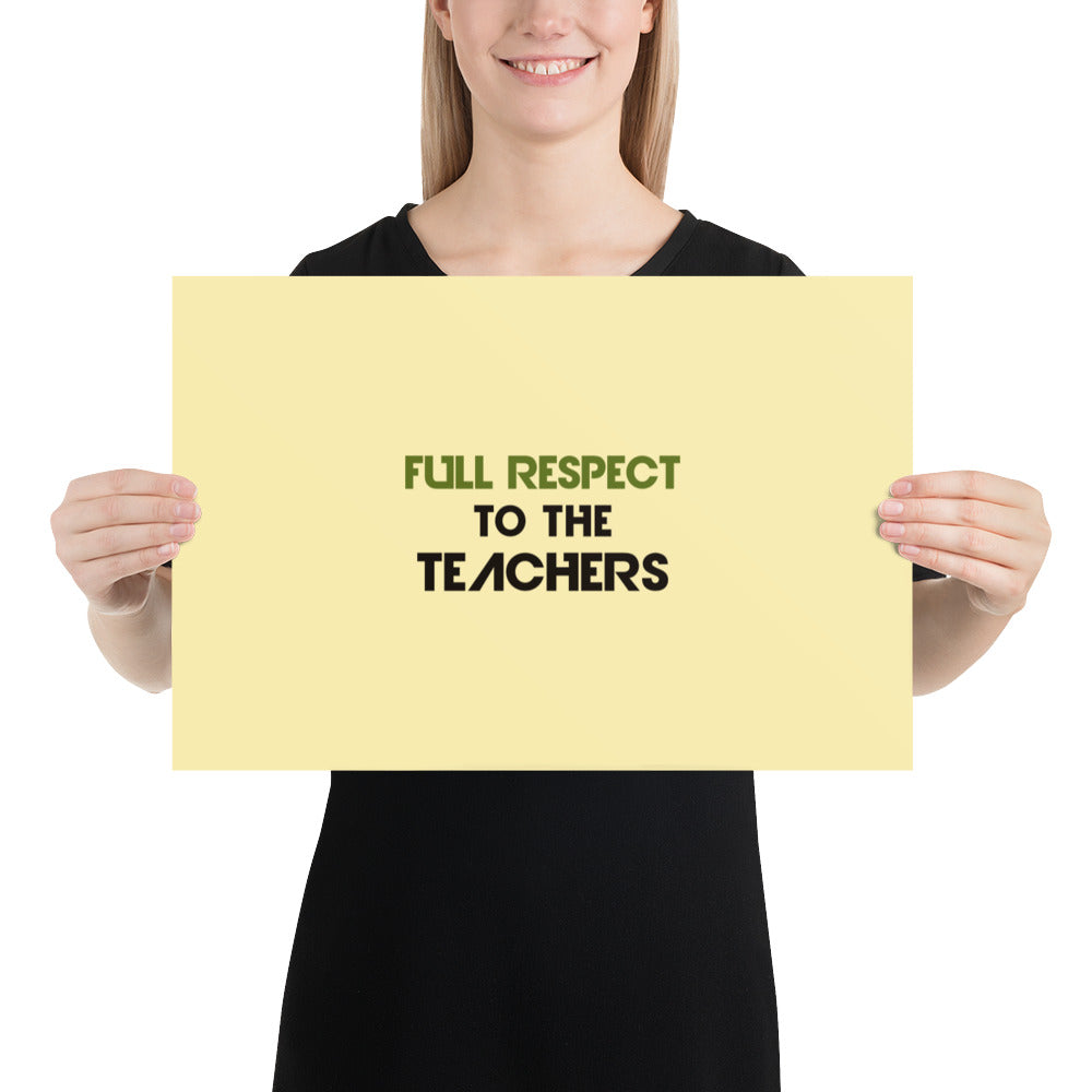 FULL RESPECT TO TEACHER - Poster