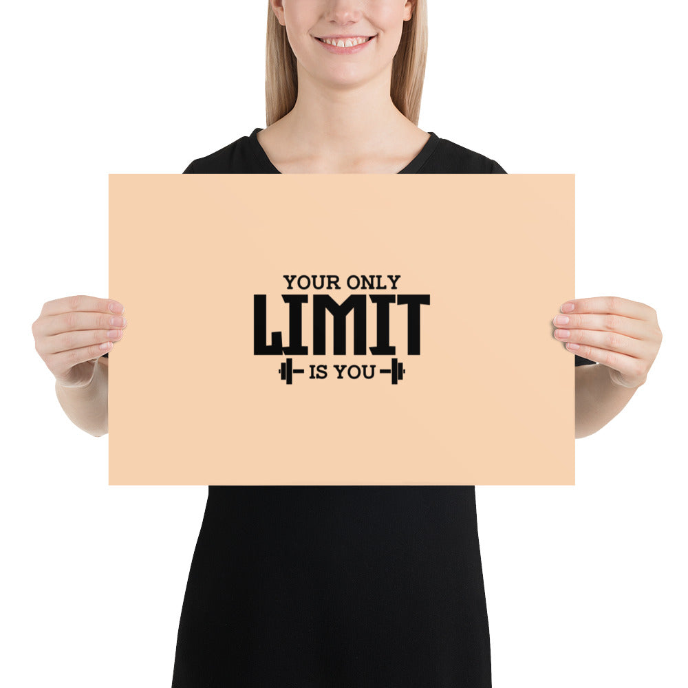 YOUR LIMIT IS YOU - Poster