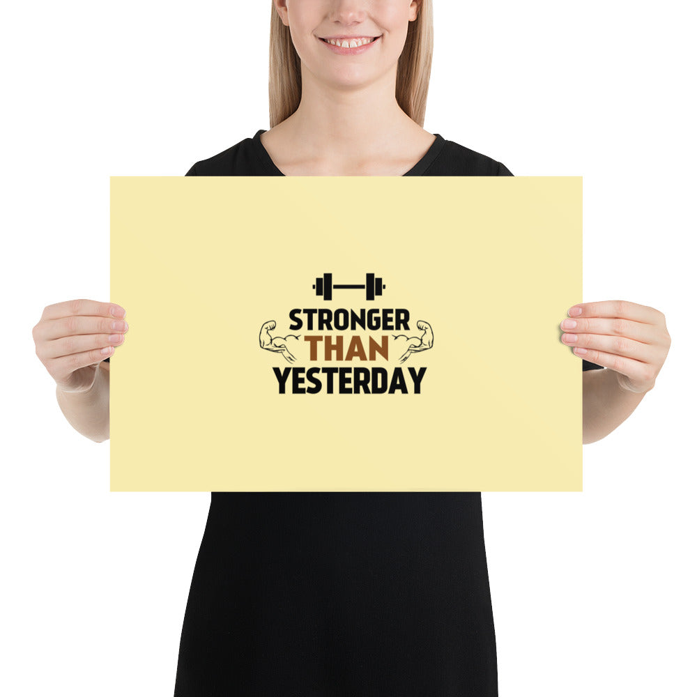 STRONGER THAN YESTERDAY - Poster