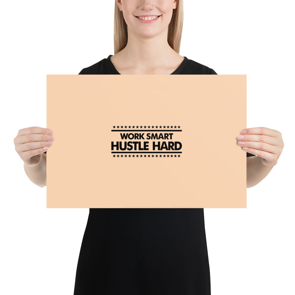 WORK SMART HUSTLE HARD - Poster