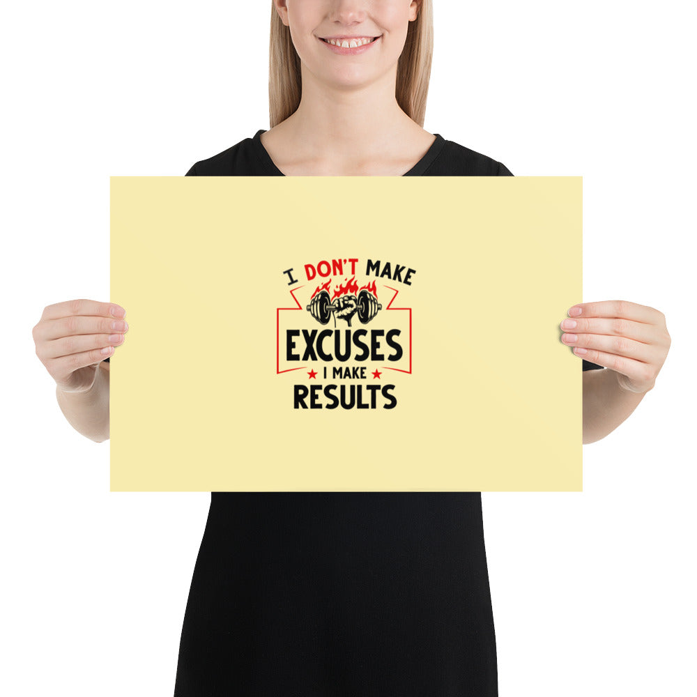 I DON'T MAKE EXCUSES - Poster