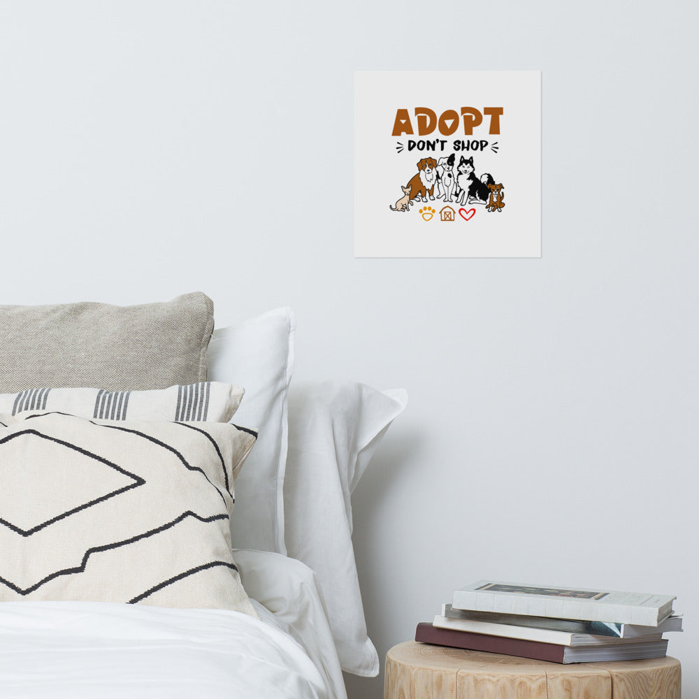 ADOPT DON'T SHOP - Poster