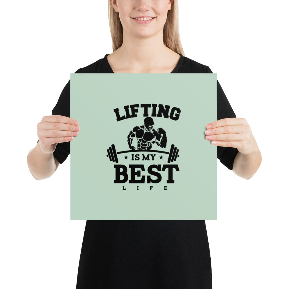 LIFTING IS MY BEST LIFE - Poster