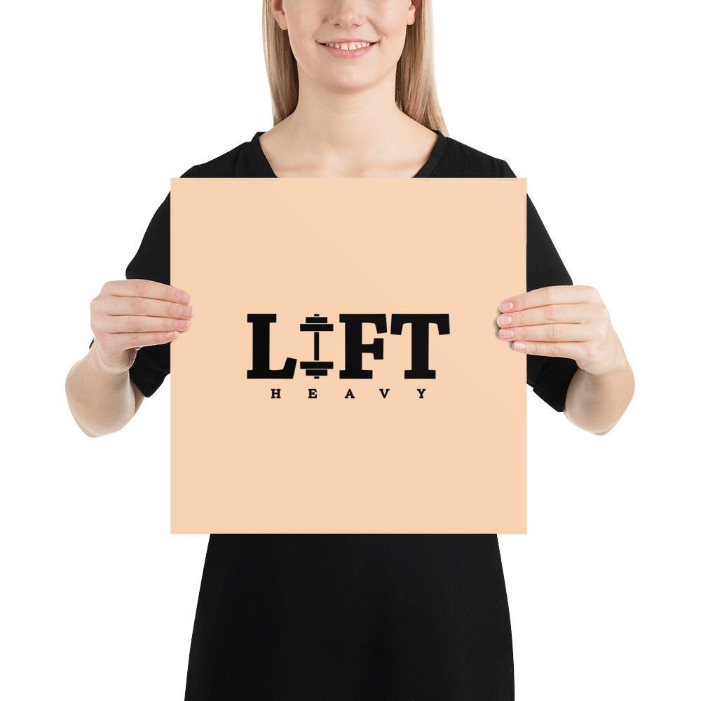 LIFT HEAVY - Poster