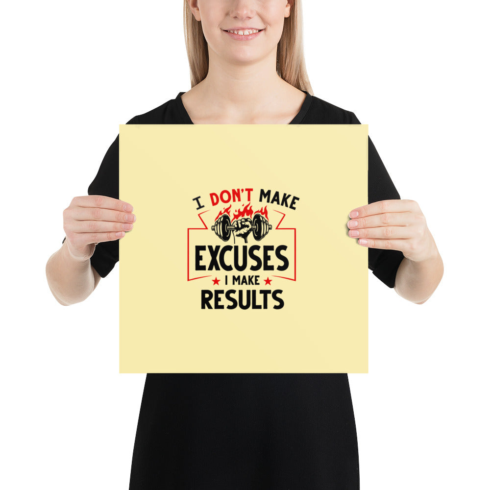 I DON'T MAKE EXCUSES - Poster