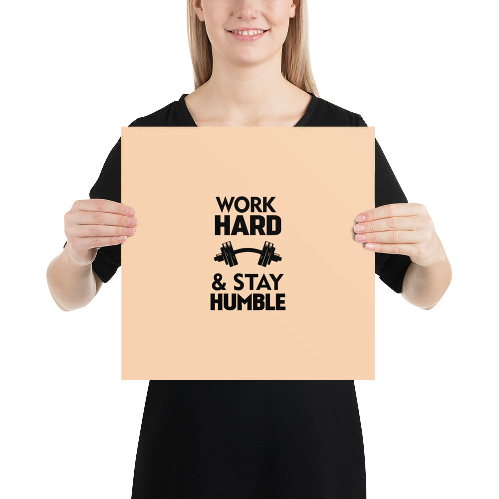 WORK HARD & STAY HUMBLE - Poster