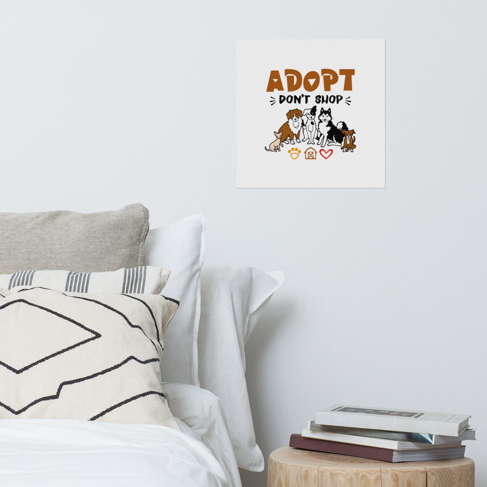 ADOPT DON'T SHOP - Poster