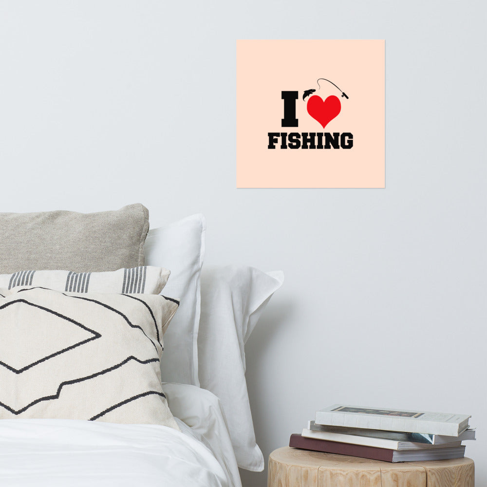 I LOVE FISHING - Poster