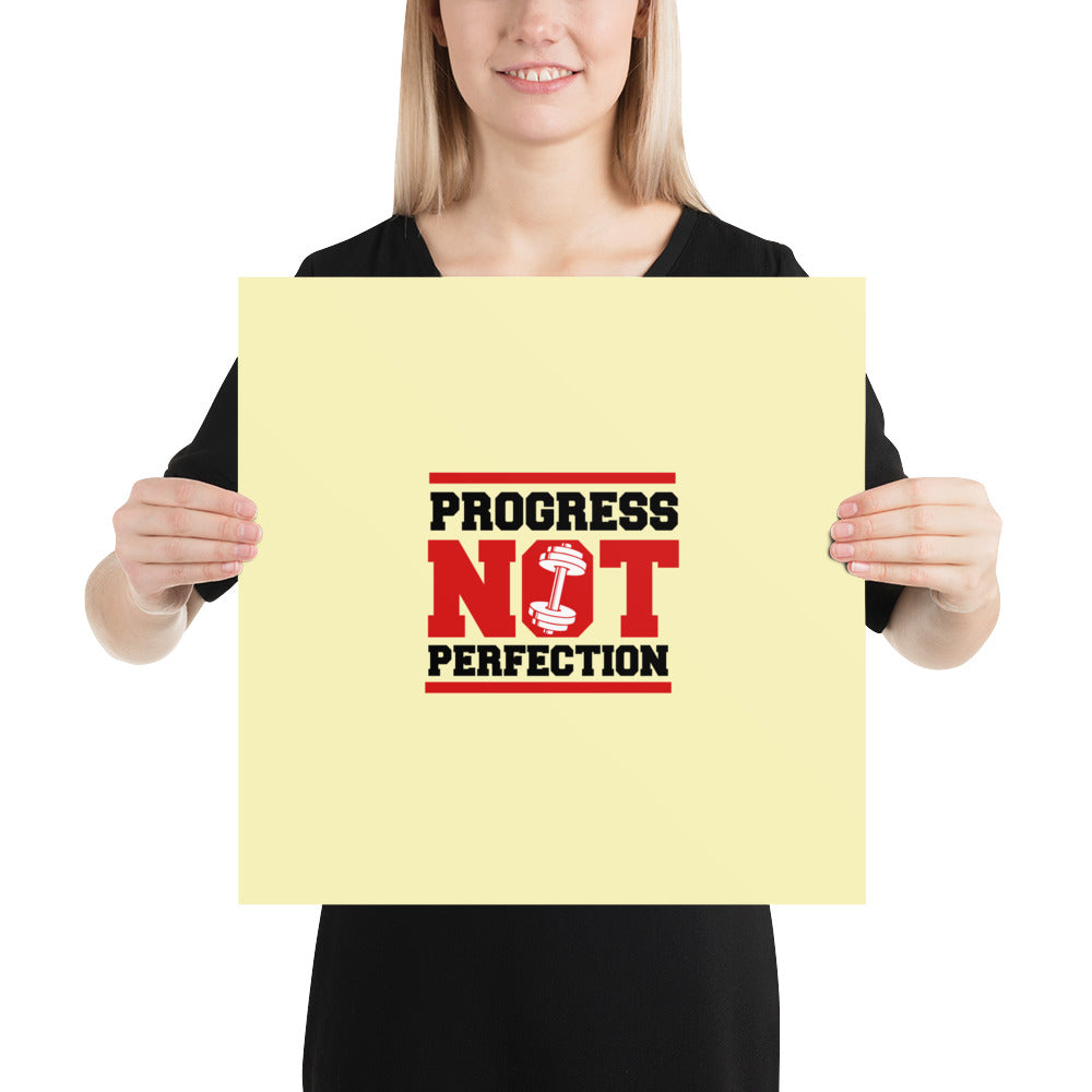 PROGRESS NOT PERFECTION - Poster
