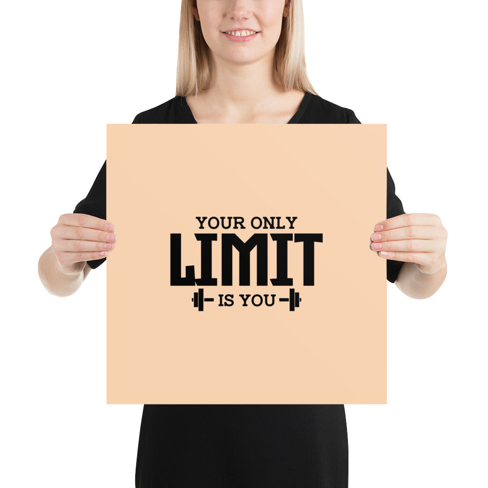 YOUR LIMIT IS YOU - Poster