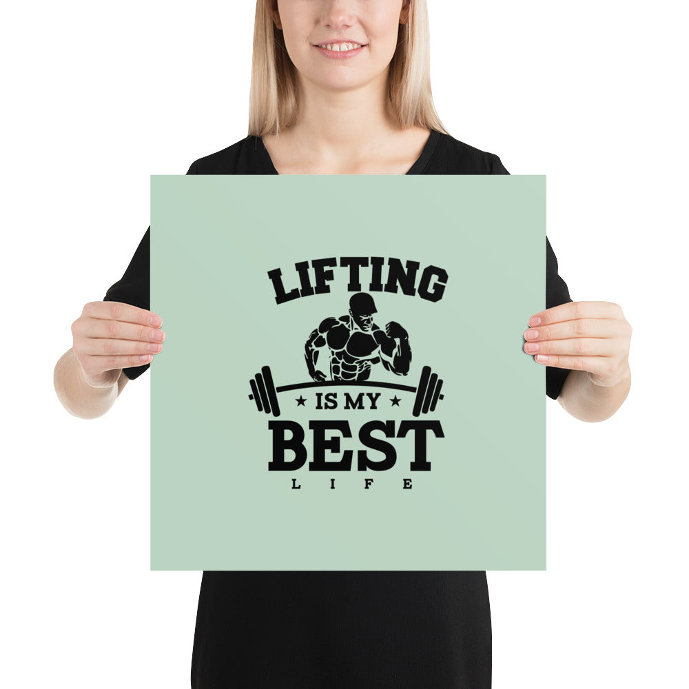 LIFTING IS MY BEST LIFE - Poster