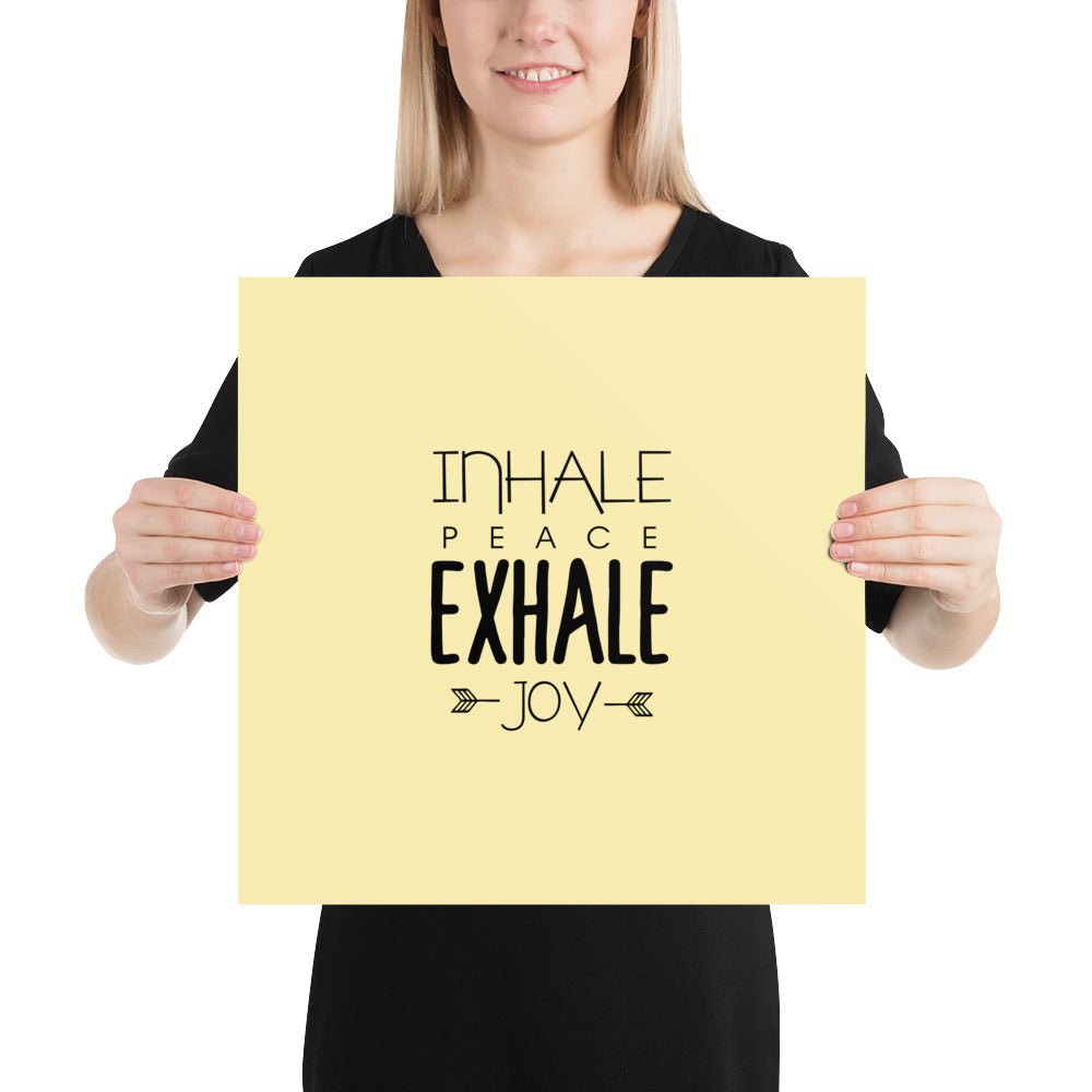 INHALE PEACE EXHALE JOY - Poster
