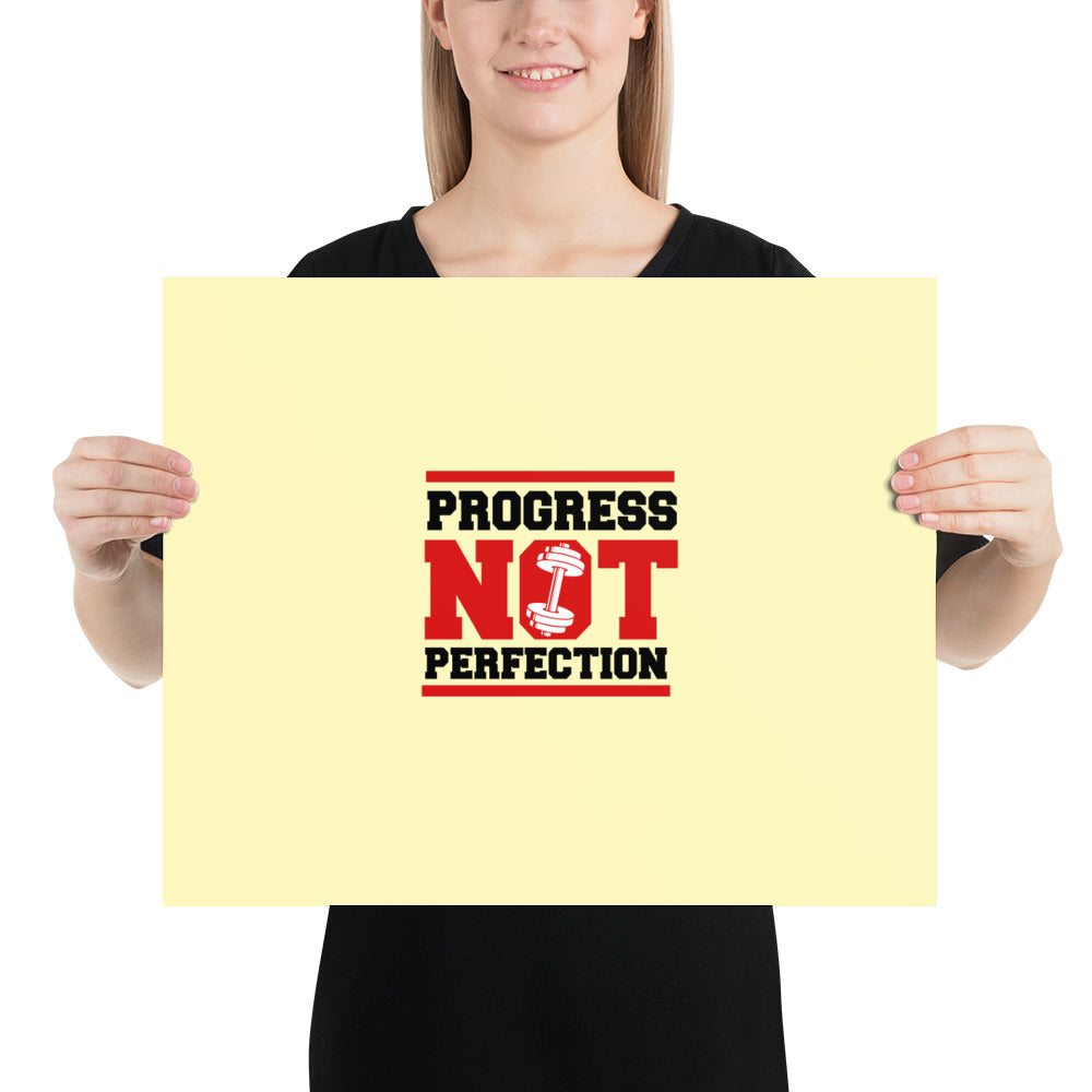 PROGRESS NOT PERFECTION - Poster