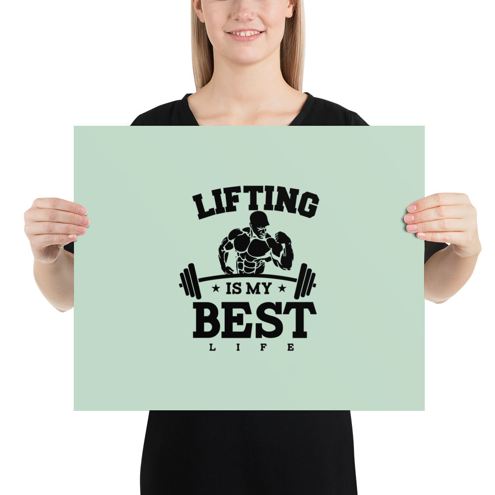 LIFTING IS MY BEST LIFE - Poster