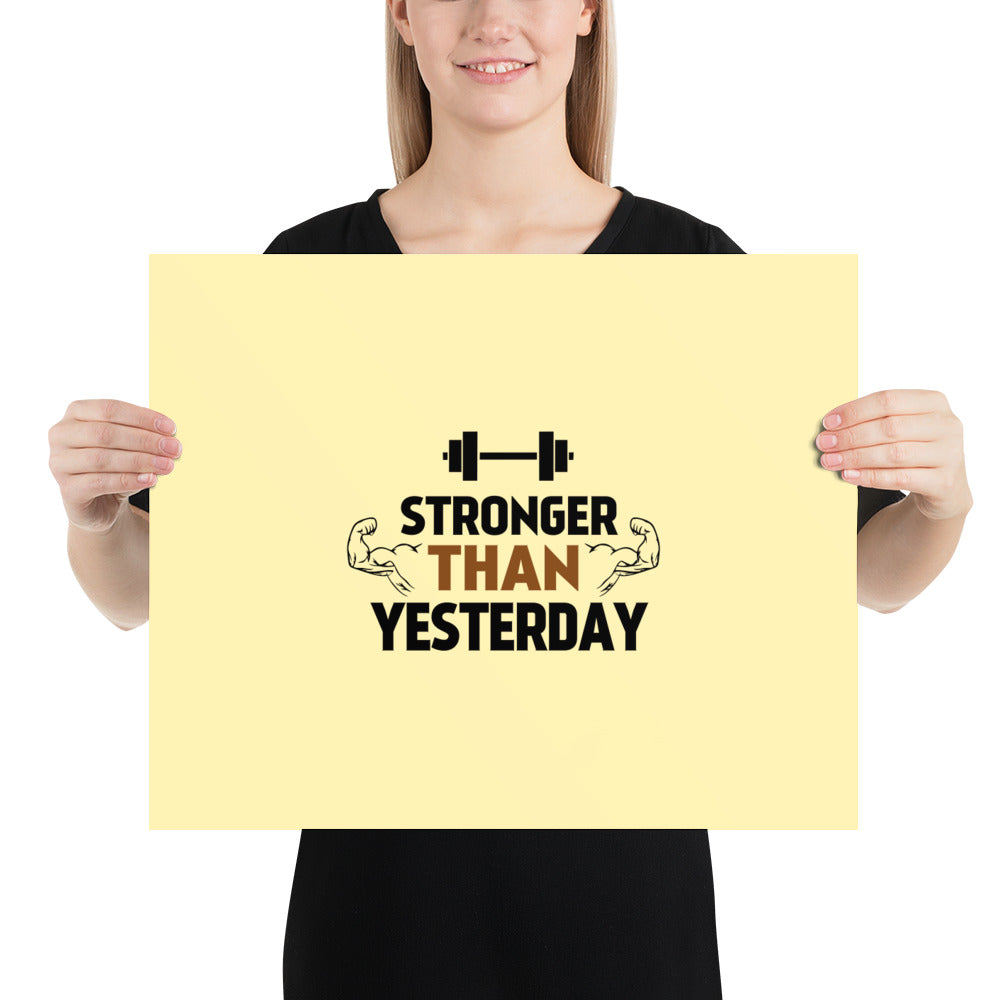 STRONGER THAN YESTERDAY - Poster