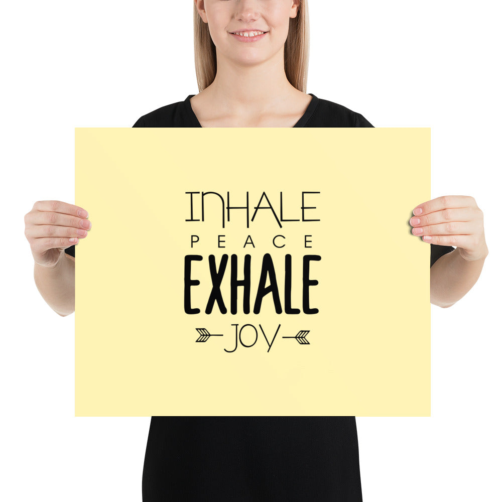 INHALE PEACE EXHALE JOY - Poster