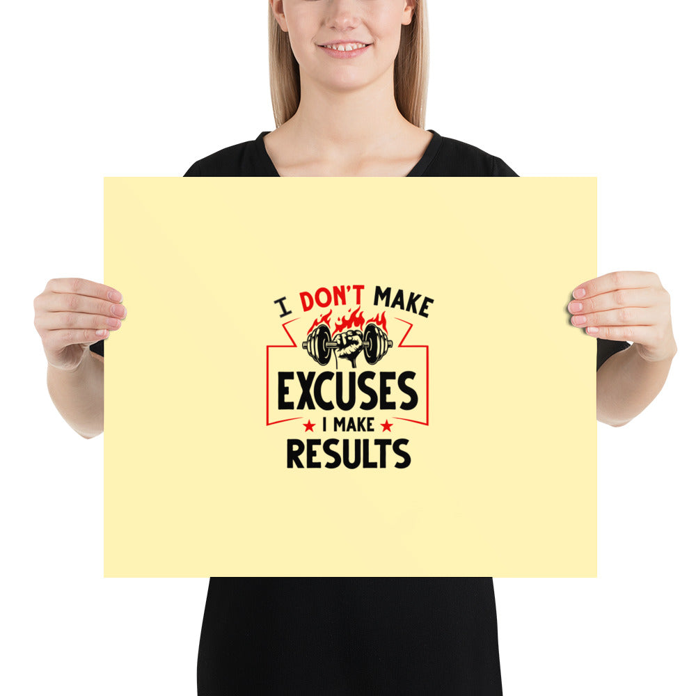 I DON'T MAKE EXCUSES - Poster