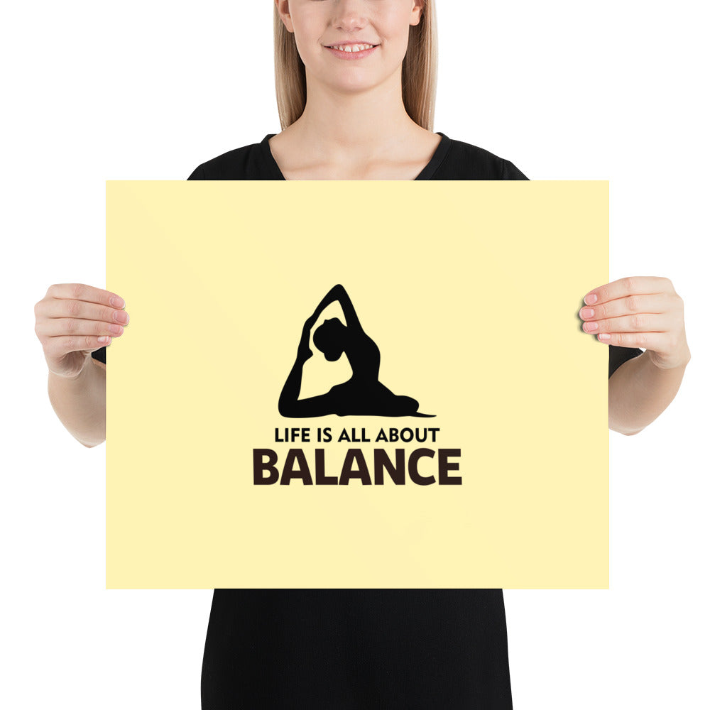 LIFE IS ALL ABOUT BALANCE - Poster