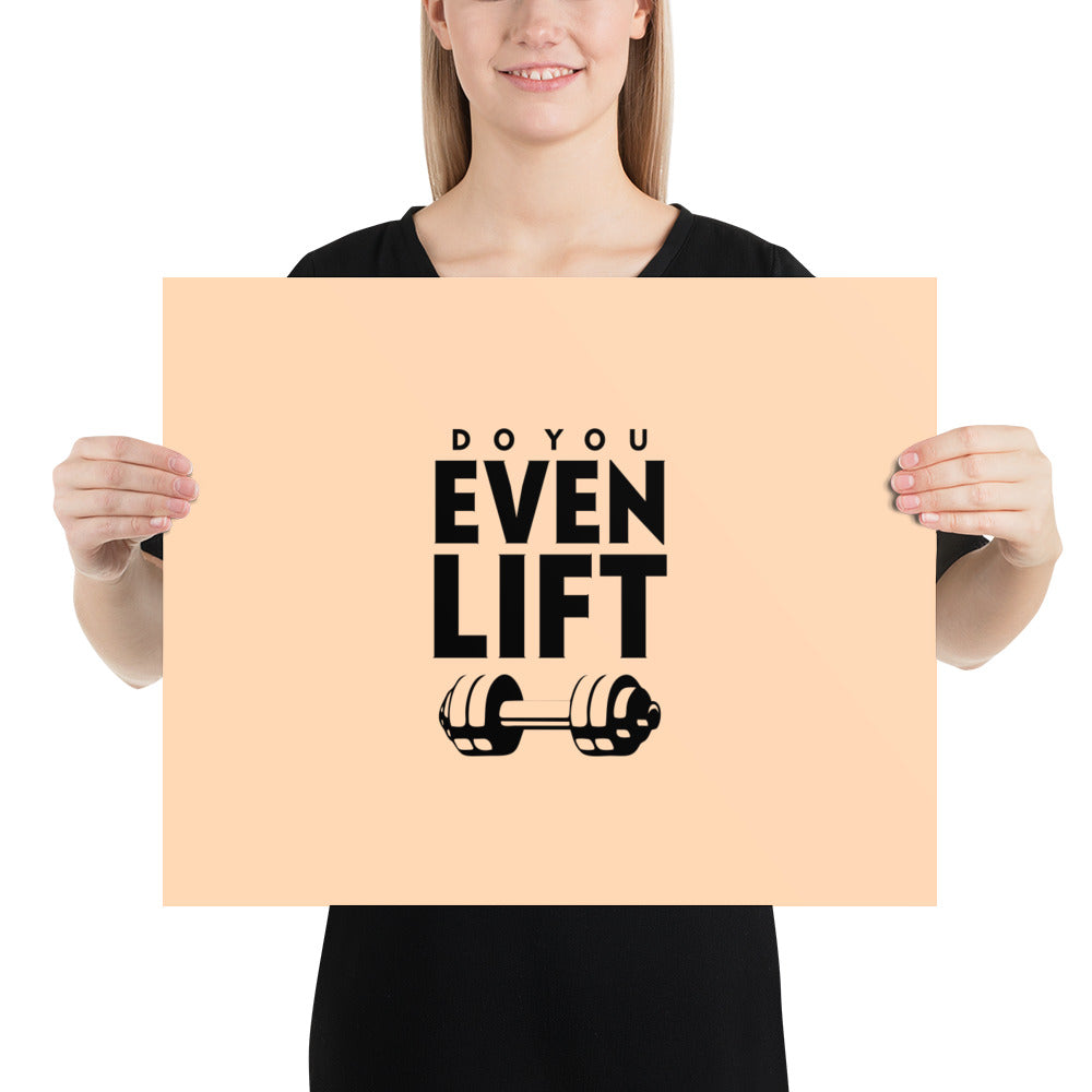 DO YOU EVEN LIFT - Poster