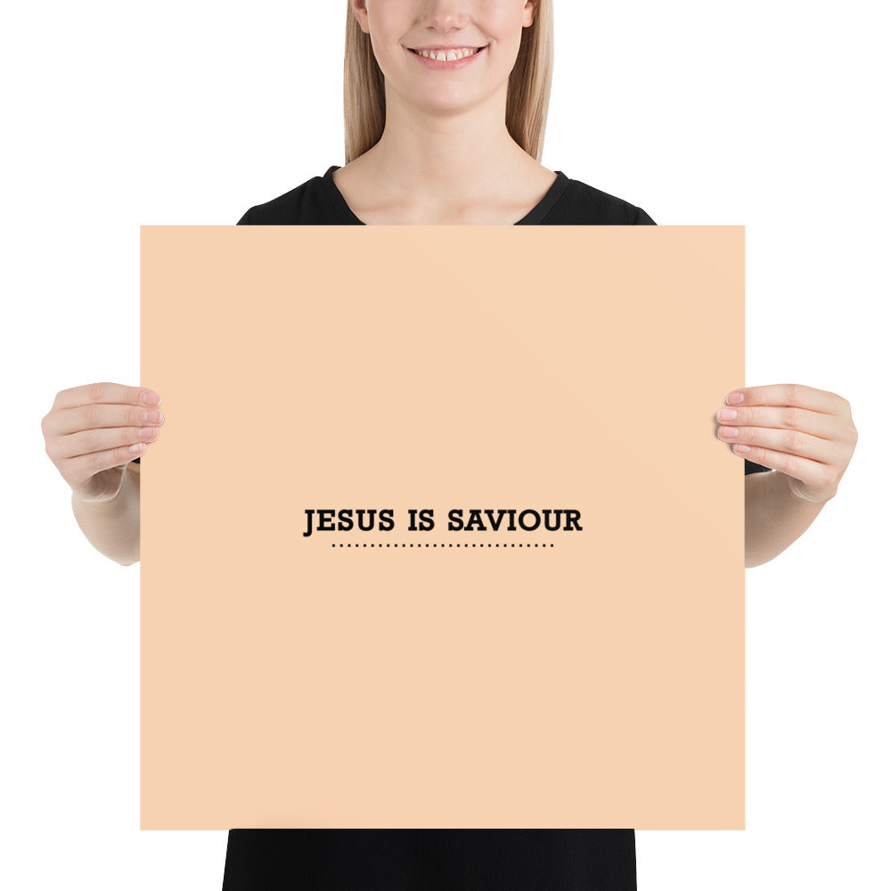 JESUS IS SAVIOUR - Poster